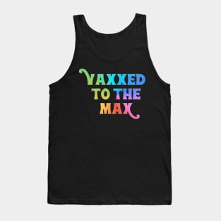 Vaxxed to the Max Tank Top